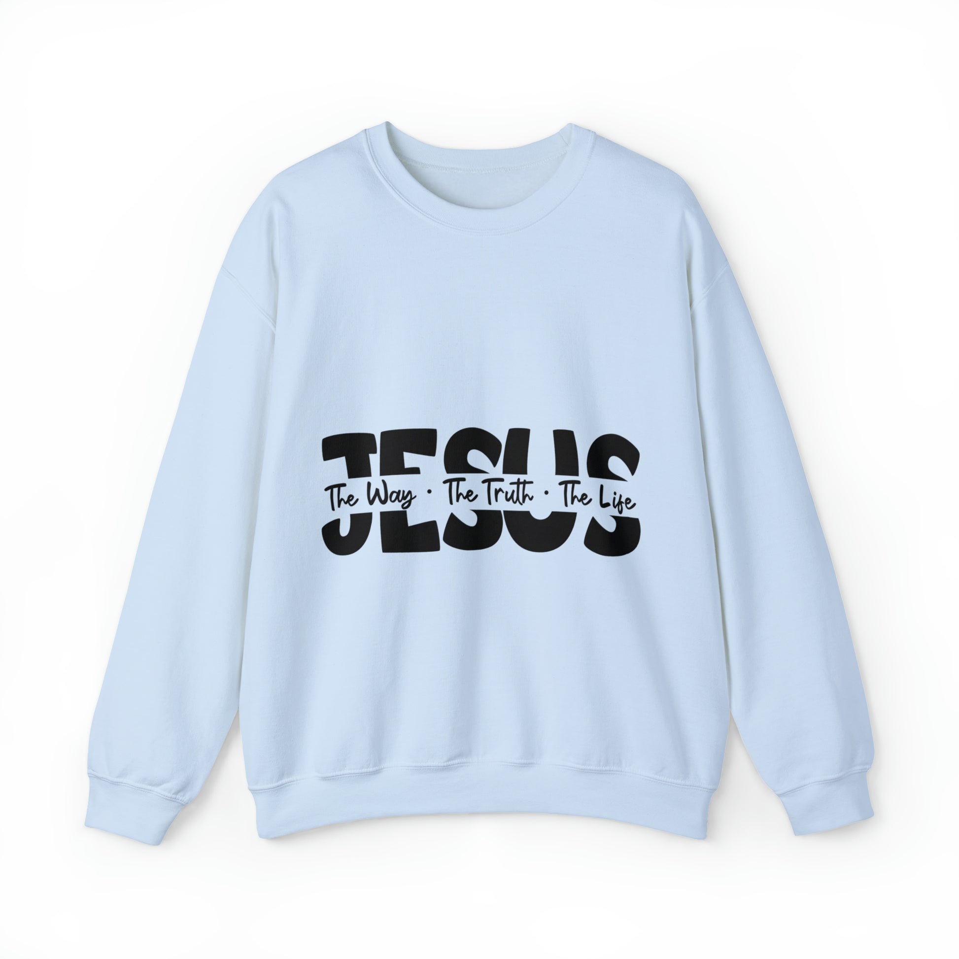 Jesus The Way The Truth The Life Sweatshirt