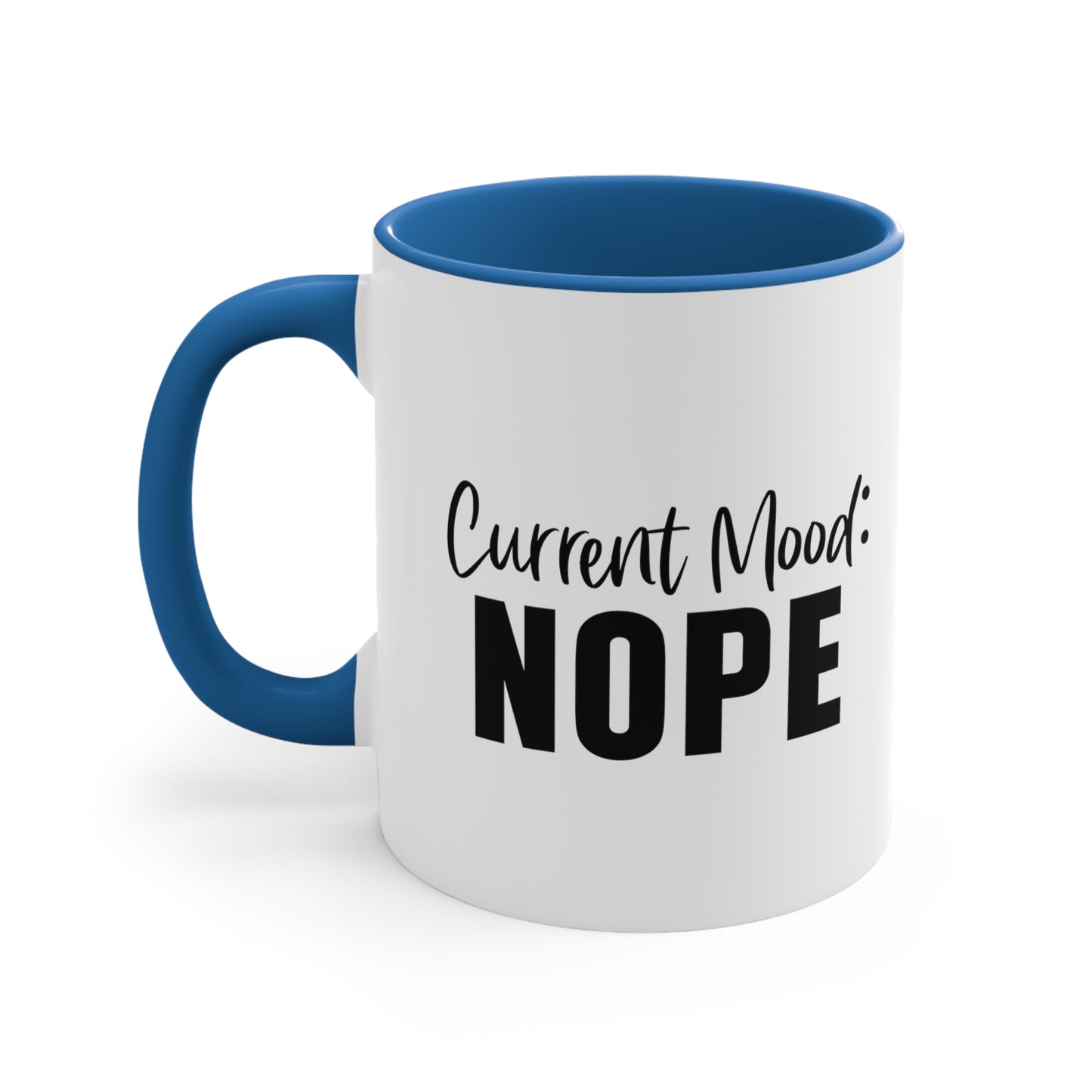 Funny Mugs: Current Mood Nope Mug